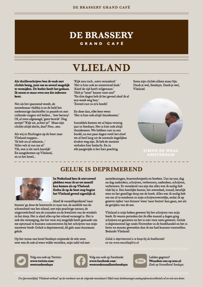 Op de voorpagina bij Hotel Seeduyn Vlieland. Wassili Zafiris. Geluk is deprimerend.